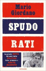 Spudorati: La grande beffa dei costi della politica: false promesse e verità nascoste (Frecce) (Italian Edition) - Mario Giordano