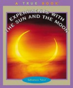 Experiments with the Sun and Moon - Salvatore Tocci