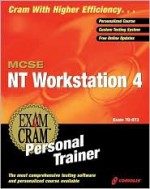 MCSE Workstation 4 Exam Cram Personal Trainer [With CDROM] - Ed Tittel, James Stewart, Kurt Hudson