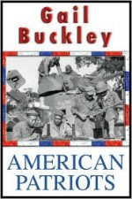 American Patriots - Gail Lumet Buckley