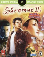 Shenmue II: Prima's Official Strategy Guide - Elizabeth M. Hollinger, David Cassady