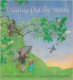 Waiting Out the Storm - JoAnn Early Macken, Susan Gaber