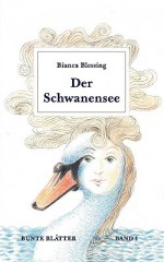 Der Schwanensee - Bianca Blessing