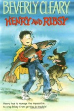 Henry and Ribsy - Beverly Cleary, Tracy Dockray