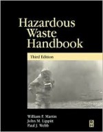 Hazardous Waste Handbook - William F. Martin, Paul Webb, William Martin