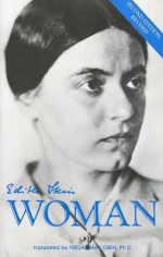 Edith Stein Essays On Woman (The Collected Works of Edith Stein) - Edith Stein, Dr. L. Gelber, Romaeus Leuven, Freda Mary Oben