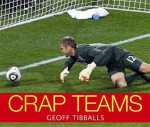 Crap Teams - Geoff Tibballs