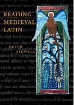 Reading Medieval Latin - Keith C. Sidwell