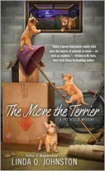 The More the Terrier - Linda O. Johnston