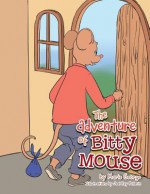 The Adventure of Bitty Mouse - Marie George