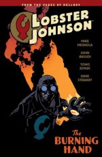 Lobster Johnson Volume 2: The Burning Hand - Mike Mignola, John Arcudi, Tonci Zonjic, Dave Stewart, Scott Allie