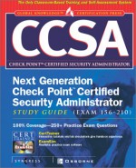 Ccsa Next Generation Check Point( TM) Certified Security Administrator Study Guide (Exam 156-210) [With CDROM] - Syngress Media, Barry J. Stiefel