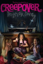 Truth or Dare . . . (You're invited to a Creepover) - P.J. Night