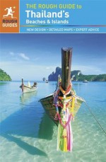 The Rough Guide to Thailand's Beaches & Islands (Rough Guide to...) - Lucy Ridout, Paul Gray