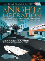 A Night at the Operation (Double Feature Mystery Series #3) - Jeffrey Cohen