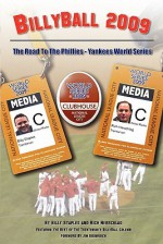 Billyball 2009: The Road to the Phillies-Yankees World Series - Billy Staples, Rich Herschlag