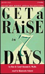 Get a Raise in 7 Days - Caryl Rae Krannich, Ron Krannich, Kimberly Schraf