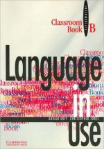 Language in Use Split Edition Intermediate Classroom Book B - Adrian Doff, Christopher Jones