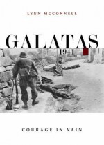 Galatas 1941: Courage In Vain - Lynn McConnell