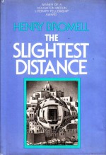 The Slightest Distance - Henry Bromell