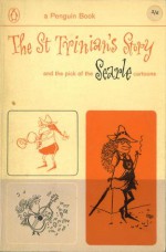 The St Trinian's Story: and the pick of the Searle cartoons - Ronald Searle, Kaye Webb