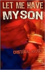 Let Me Have My Son - Cristóbal Krusen