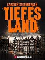 Tiefes Land (Amsterdam-Thriller, #1) - Carsten Steenbergen