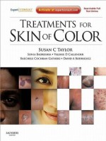 Treatments for Skin of Color: Expert Consult (Expert Consult Title: Online + Print) - Susan C. Taylor, Raechele C. Gathers, Valerie D. Callender, David A. Rodriguez, Sonia Badreshia-Bansal