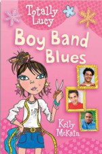 Boy Band Blues - Kelly McKain