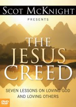 The Jesus Creed: Seven Lessons on Loving God and Loving Others - Scot McKnight, Paraclete Video Productions