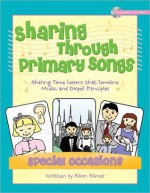 Sharing Through Primary Songs Special Occasions - Alison Palmer