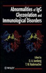 Abnormalities Of Ig G Glycosylation And Immunological Disorders - D.A. Isenberg, David Isenberg