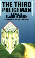 The Third Policeman - Flann O'Brien