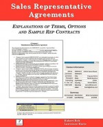 Sales Representative Agreements, Explanations of Terms, Options and Sample Rep Contracts - Robert Belt, Lawrence Harte