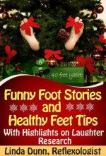 Funny Foot Stories and Healthy Feet Tips - Linda Dunn