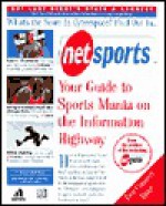 Net Sports:: Your Guide to the Sports Madness on the Information Highway - Michael Wolff