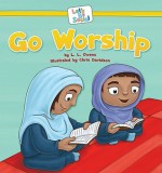 Go Worship (Let's Be Social) - Stephanie F. Hedlund, Chris Davison, M. A. Brennan