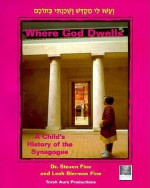 Where God Dwells: A Child's History of the Synagogue - Steven Fine