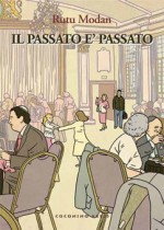 Il passato è passato - Rutu Modan, Elena Fattoretto, Alessandra Shomroni