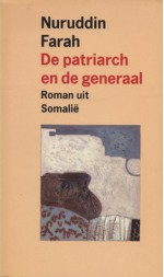 De patriach en de generaal - Nuruddin Farah, Hanneke Richard-Nutbey