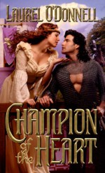 Champion of the Heart - Laurel O'Donnell