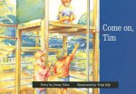 Come On, Tim - Jenny Giles, Trish Hill