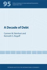 A Decade of Debt - Carmen M. Reinhart