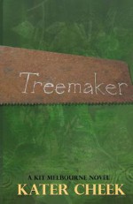 Treemaker - Kater Cheek