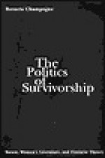 The Politics of Survivorship - Rosaria Champagne, Rosaria Champagne Butterfield