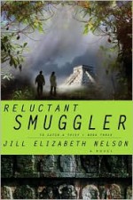 Reluctant Smuggler - Jill Elizabeth Nelson