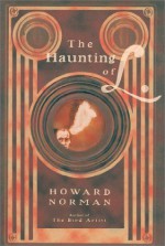 The Haunting of L. - Howard Norman