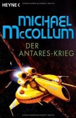 Der Antares-Krieg - Michael McCollum, Walter Brumm