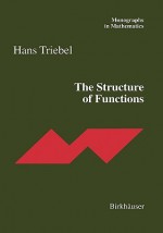 The Structure of Functions - Hans Triebel