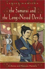 The Samurai and the Long-Nosed Devils - Lensey Namioka